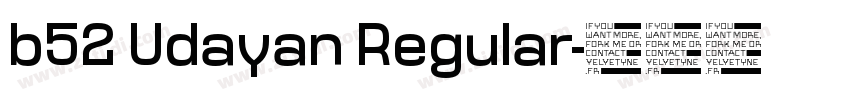 b52 Udayan Regular字体转换